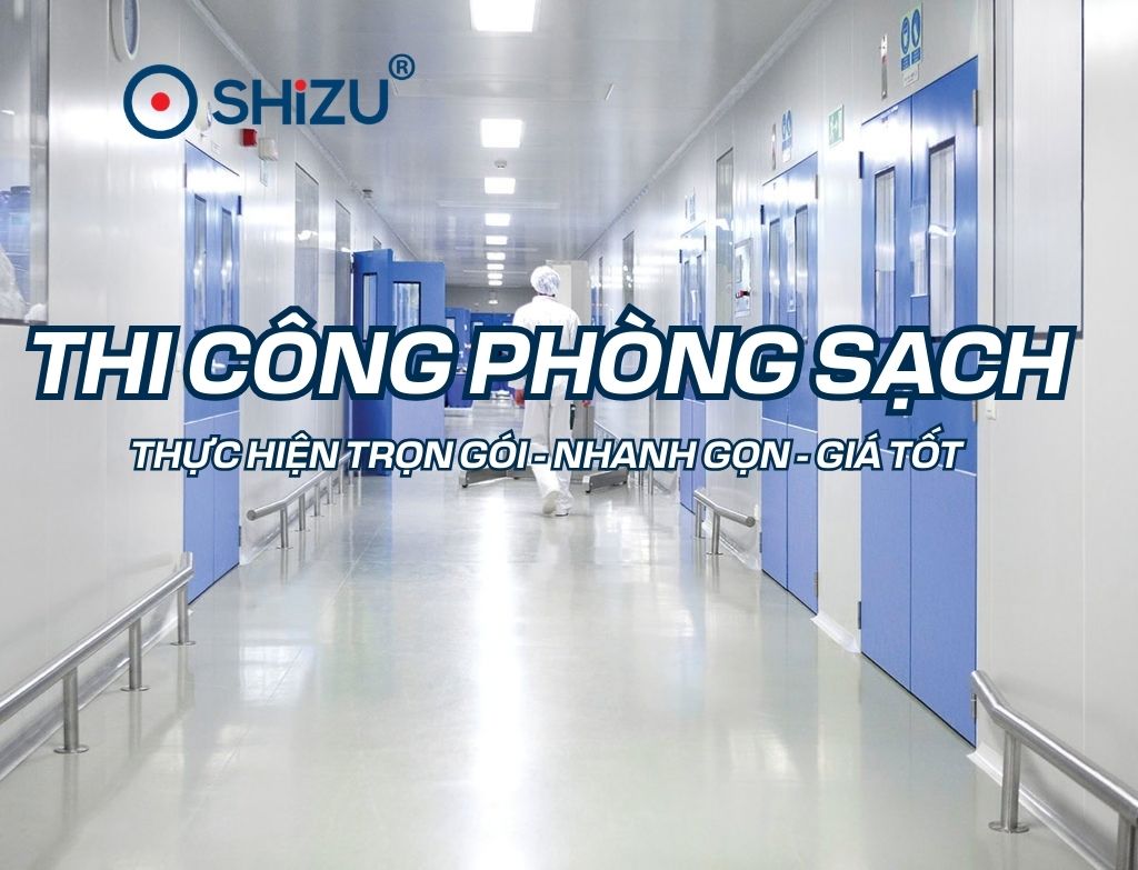Thi công phòng sạch - SHiZU
